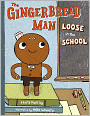 The Gingerbread Man Loose in the School