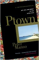 Ptown: Art, Sex, and Money on the Outer Cape