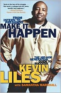 Make It Happen: The Hip-Hop Generation Guide to Success