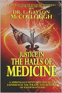 Justice in the Halls of Medicine: A Spiritually-Mentored Physician Experiences the Wrath and Rewards of Exceptionalism
