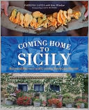 Coming Home to Sicily: Seasonal Harvests and Cooking from Case Vecchie
