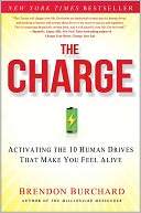 The Charge: Activating the 10 Human Drives That Make You Feel Alive