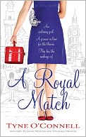 A Royal Match by Tyne O'Connell: Book Cover