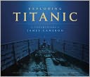 Exploring Titanic: The Expeditions of James Cameron