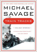Train Tracks: Holiday Stories