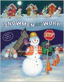 Snowmen at Work by Caralyn Buehner: Book Cover