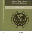 Organizational response and recovery of domestic violence shelters in the aftermath of disaster.