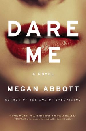 Ebook magazines download free Dare Me 9780316097772 by Megan Abbott