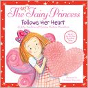 The Very Fairy Princess Follows Her Heart by Julie Andrews: Book Cover