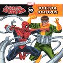The Amazing Spider-Man vs. Doctor Octopus (Turtleback School & Library Binding Edition) by Tomas Palacios: Book Cover