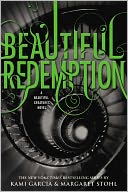 Beautiful Redemption (Beautiful Creatures Series #4) by Kami Garcia: Book Cover
