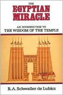 download The Egyptian Miracle : An Introduction to the Wisdom of the Temple book