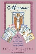 The Minchiate Tarot: The 97-Card Tarot of the Renaissance, Complete with the 12 Astrological Signs and the 4 Elements