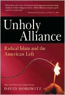 Unholy Alliance: Radical Islam and the American Left
