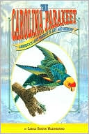 The Carolina Parakeet: America's Lost Parrot in Art and Memory