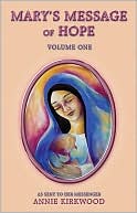 download Mary's Message of Hope : As Sent by Mary, the Mother of Jesus, to Her Messenger, Vol. 1 book