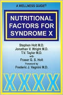 Nutritional Factors for Syndrome X: A Wellness Guide