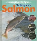 The Life Cycle of a Salmon