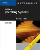 Guide to Operating Systems, Enhanced Edition