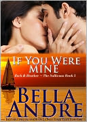 If You Were Mine: The Sullivans, Book 5 (Contemporary Romance)