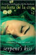 Serpent's Kiss: A Witches of East End Novel