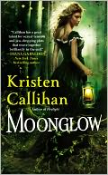 Moonglow by Kristen Callihan: Book Cover