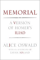 Memorial: A Version of the Iliad