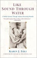 Like Sound Through Water: A Mother's Journey Through Auditory Processing Disorder