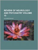 Review of Neurology and Psychiatry Volume 15