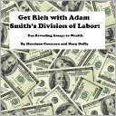 Get Rich with Adam Smith’s Division of Labor