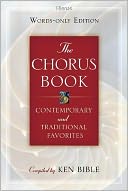 The Chorus Book, Words-Only Edition: Contemporary and Traditional Favorites