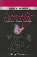 Secretos: Transforme su vida y su matrimonio: Espanol