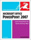 Microsoft Office PowerPoint 2007 for Windows: Visual Quickstart Guide