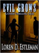 Evil Grows & Other Thrilling Tales