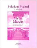 Solutions Manual to Accompany Brealey/Myers/Marcus: Fundamentals of Corporate Finance