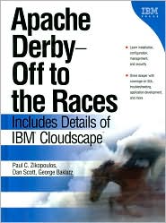 Apache Derby -- Off to the Races by Paul C. Zikopoulos: Book Cover