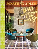 Jonathan Adler 100 Ways to Happy Chic Your Life