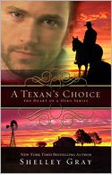 A Texan's Choice: The Heart of A Hero, Book 3