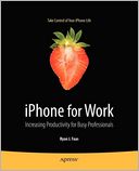 iPhone for Work: Increasing Productivity for Busy Professionals