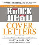 Knock 'em Dead Cover Letters: Cover letter samples and strategies you need to get the job you want