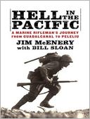 Hell in the Pacific: A Marine Rifleman's Journey from Guadalcanal to Peleliu
