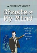 Ghosts of My Mind