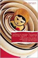 Stranger Here by Jen Larsen: Book Cover