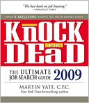 Knock 'em Dead 2009: The Ultimate Job Search Guide