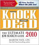 Knock 'em Dead 2010: The Ultimate Job Search Guide