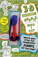 3-D Disgusting Doodles Book & Kit: Where Your Gross-out Imagination Jumps Off the Page!