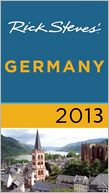 Rick Steves' Germany 2013 by Rick Steves: Book Cover