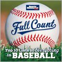 Sports Illustrated Kids Full Count: Top 10 Lists of Everything in Baseball