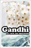 All Men Are Brothers: Autobiographical Reflections