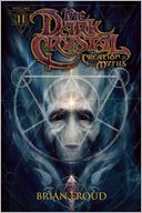 The Dark Crystal: Volume 2: Creation Myths